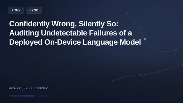 Confidently Wrong, Silently So: Auditing Undetectable Failures of a Deployed On-Device Language Model