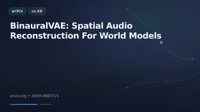 BinauralVAE: Spatial Audio Reconstruction For World Models