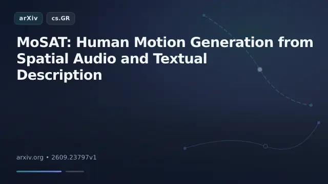 MoSAT: Human Motion Generation from Spatial Audio and Textual Description