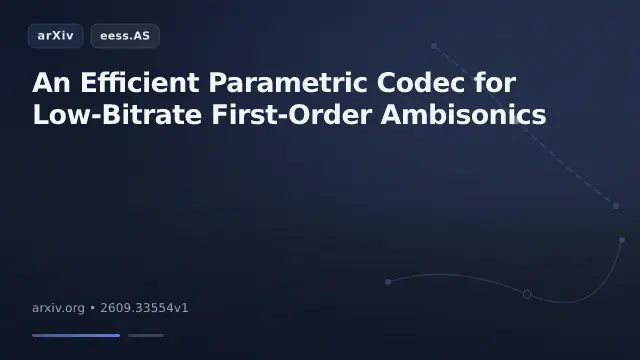 An Efficient Parametric Codec for Low-Bitrate First-Order Ambisonics