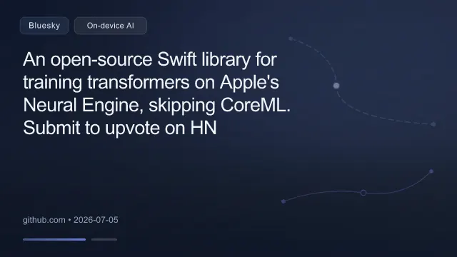 An open-source Swift library for training transformers on Apple's Neural Engine, skipping CoreML.

Submit to upvote on HN
https://news.ycombinator.com/submitlink?u=https%3A%2F%2Fgithub.com%2Fchristopherkarani%2FEspresso&