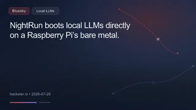 NightRun boots local LLMs directly on a Raspberry Pi’s bare metal.