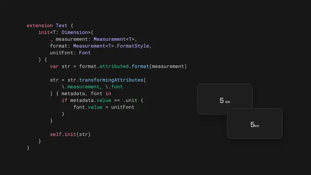 Use the AttributedString API to build a reusable Text initializer in SwiftUI that applies a distinct font to the unit component of a formatted measurement: nilcoalescing.com/blog/Styling...
#iOSDev #SwiftUI
