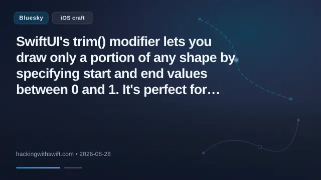 SwiftUI's trim() modifier lets you draw only a portion of any shape by specifying start and end values between 0 and 1. It's perfect for building custom progress indicators with just a few lines of code. www.hackingwiths