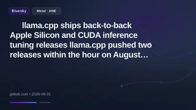 🟠 llama.cpp ships back-to-back Apple Silicon and CUDA inference tuning releases
llama.cpp pushed two releases within the hour on August 31, 2026: `b10718` extends CUDA MoE fusion into speculative decoding, and `b10719`