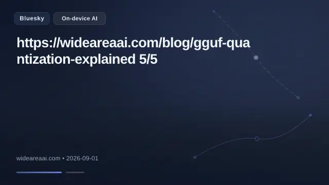 https://wideareaai.com/blog/gguf-quantization-explained 5/5