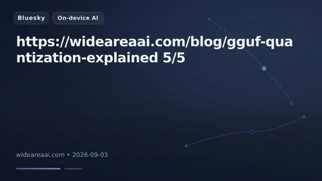 https://wideareaai.com/blog/gguf-quantization-explained 5/5