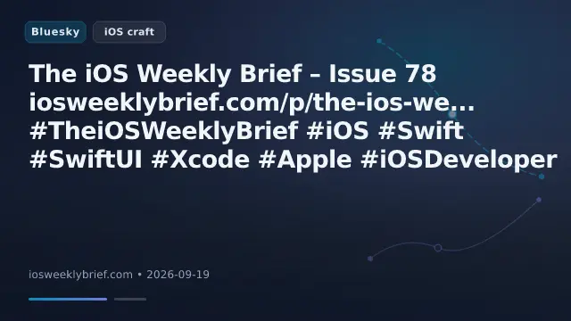 The iOS Weekly Brief – Issue 78
iosweeklybrief.com/p/the-ios-we...
#TheiOSWeeklyBrief #iOS #Swift #SwiftUI #Xcode #Apple #iOSDeveloper