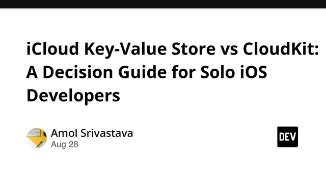 iCloud Key-Value Store vs CloudKit: A Decision Guide for Solo iOS Developers