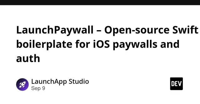 LaunchPaywall – Open-source Swift 6 boilerplate for iOS paywalls and auth