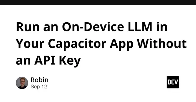 Run an On-Device LLM in Your Capacitor App Without an API Key