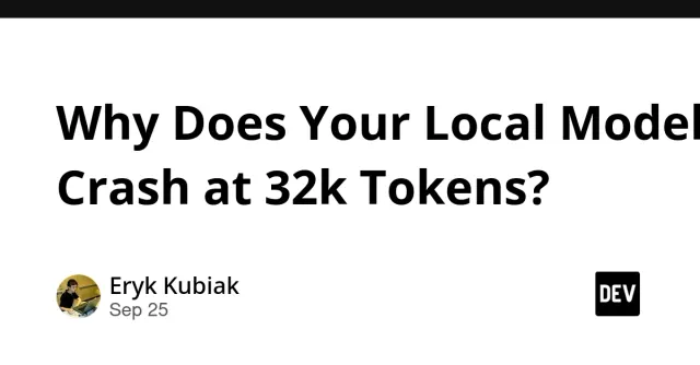 Why Does Your Local Model Crash at 32k Tokens?