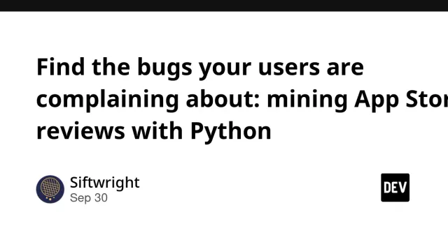 Find the bugs your users are complaining about: mining App Store reviews with Python