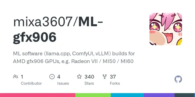 ML-gfx906 – ML software (llama.cpp, ComfyUI, vLLM) builds for AMD gfx906 GPUs, e.g. Radeon VII / MI50 / MI60