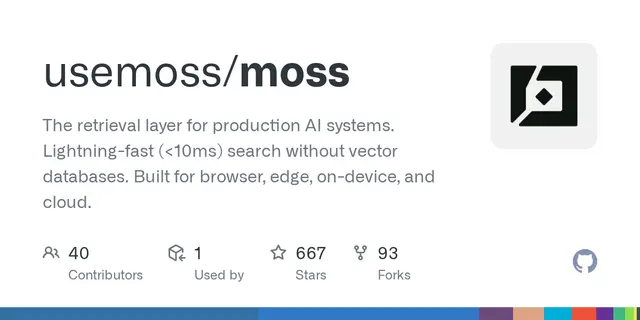 moss – The retrieval layer for production AI systems. Lightning-fast (<10ms) search without vector databases. Built for browser