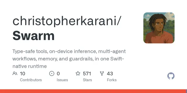 Swarm – Type-safe tools, on-device inference, multi-agent workflows, memory, and guardrails, in one Swift-native runtime