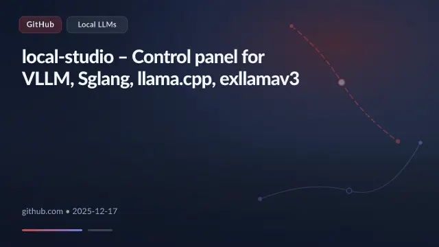 local-studio – Control panel for VLLM, Sglang, llama.cpp, exllamav3