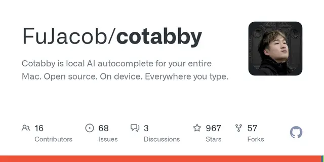 cotabby – Cotabby is local AI autocomplete for your entire Mac. Open source. On device. Everywhere you type.