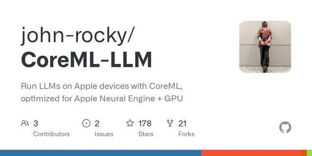 CoreML-LLM – Run LLMs on Apple devices with CoreML, optimized for Apple Neural Engine + GPU