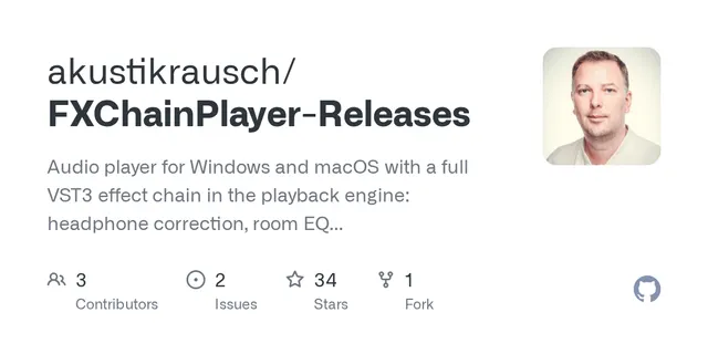 FXChainPlayer-Releases – Audio player for Windows and macOS with a full VST3 effect chain in the playback engine: headphone correction, room EQ a
