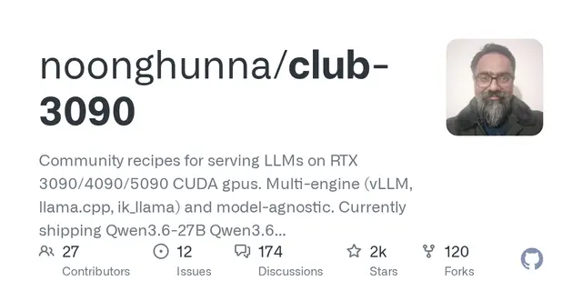 club-3090 – Community recipes for serving LLMs on RTX 3090/4090/5090 CUDA gpus. Multi-engine (vLLM, llama.cpp, ik_llama) and model-a