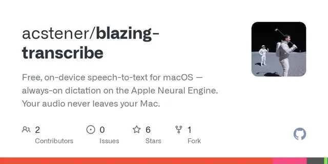 blazing-transcribe – Free, on-device speech-to-text for macOS — always-on dictation on the Apple Neural Engine. Your audio never leaves your 