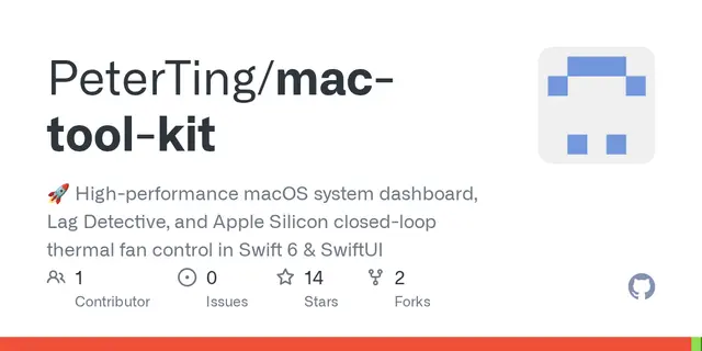 mac-tool-kit – 🚀 High-performance macOS system dashboard, Lag Detective, and Apple Silicon closed-loop thermal fan control in Swift 6 
