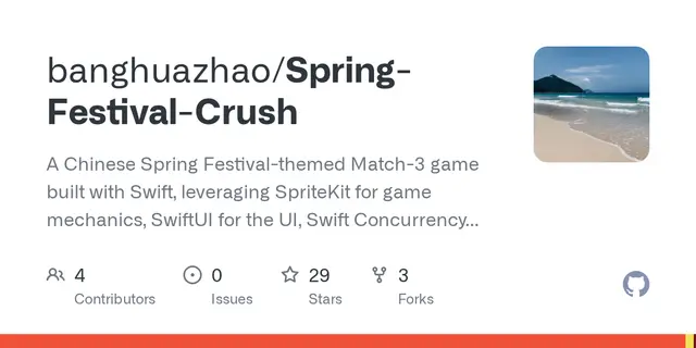 Spring-Festival-Crush – A Chinese Spring Festival-themed Match-3 game built with Swift, leveraging SpriteKit for game mechanics, SwiftUI for the