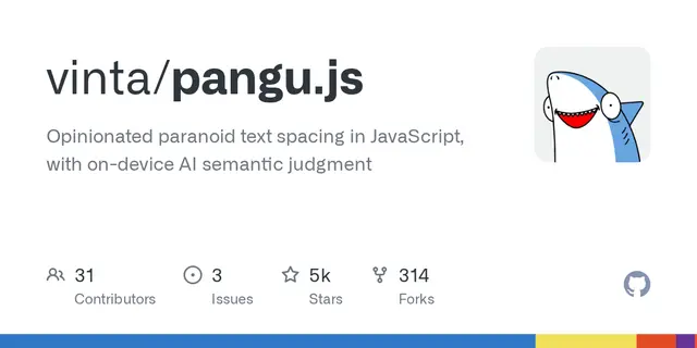 pangu.js – Opinionated paranoid text spacing in JavaScript, with on-device AI semantic judgment