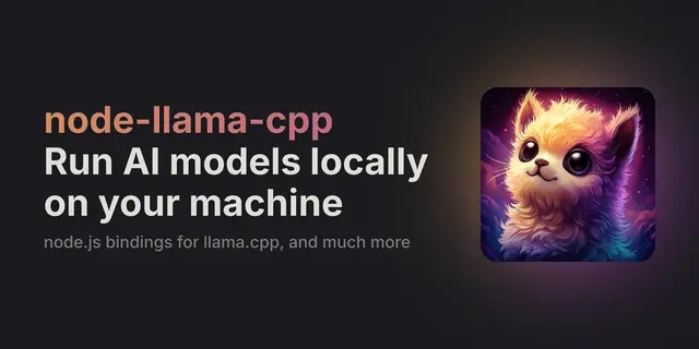 node-llama-cpp – Run AI models locally on your machine with node.js bindings for llama.cpp. Enforce a JSON schema on the model output on 