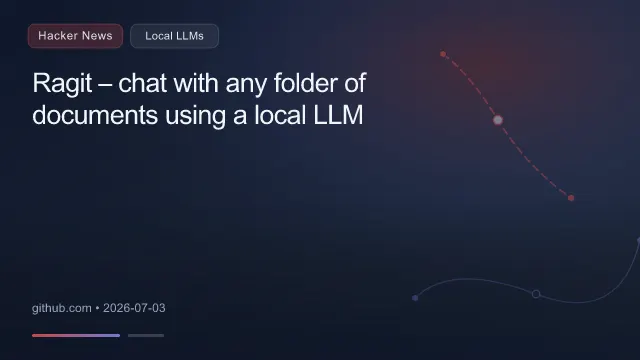 Ragit – chat with any folder of documents using a local LLM