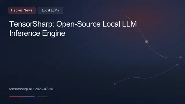 TensorSharp: Open-Source Local LLM Inference Engine