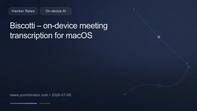 Biscotti – on-device meeting transcription for macOS