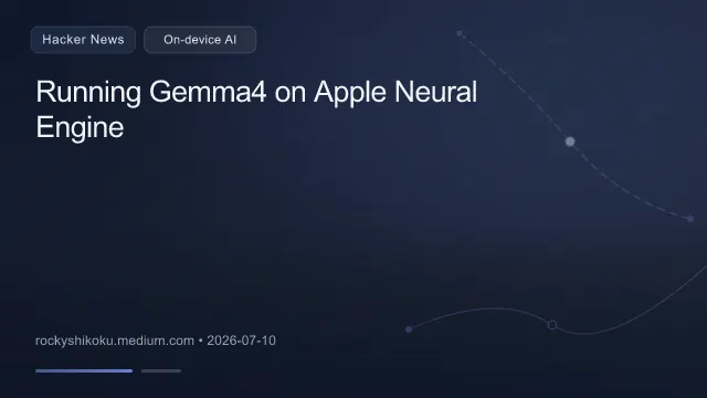 Running Gemma4 on Apple Neural Engine