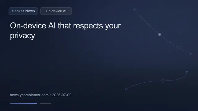 On-device AI that respects your privacy