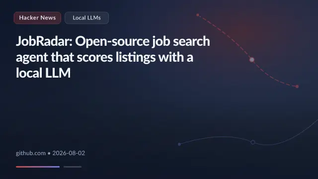 JobRadar: Open-source job search agent that scores listings with a local LLM