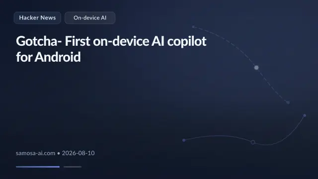 Gotcha- First on-device AI copilot for Android