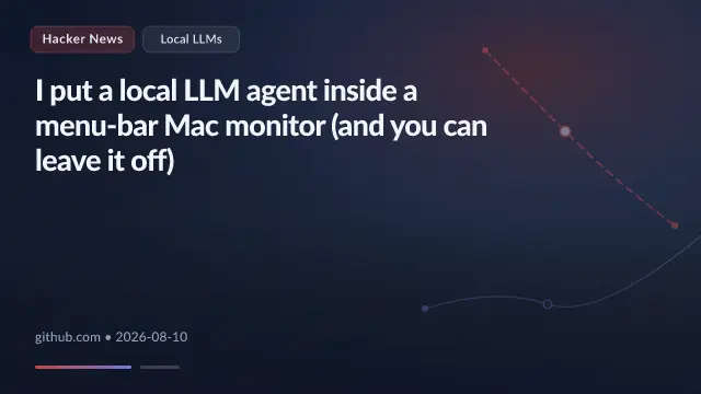 I put a local LLM agent inside a menu-bar Mac monitor (and you can leave it off)