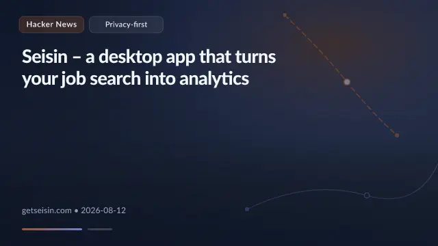 Seisin – a desktop app that turns your job search into analytics
