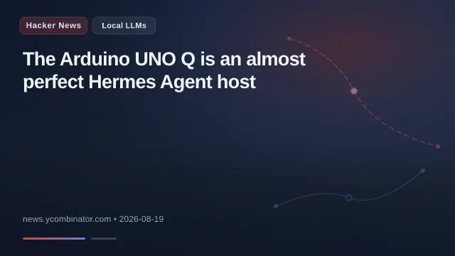 The Arduino UNO Q is an almost perfect Hermes Agent host