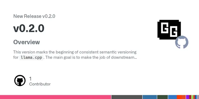 Release v0.2.0 · ggml-org/llama.cpp
