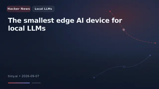 The smallest edge AI device for local LLMs