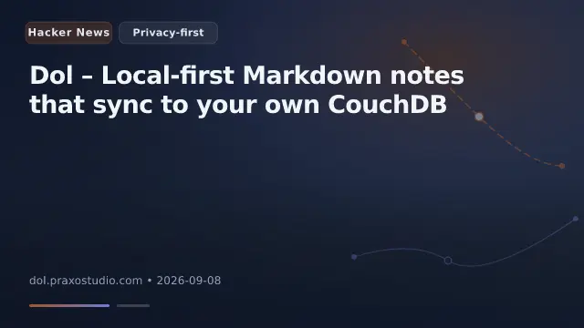 Dol – Local-first Markdown notes that sync to your own CouchDB