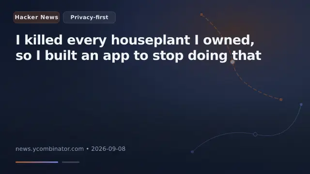 I killed every houseplant I owned, so I built an app to stop doing that