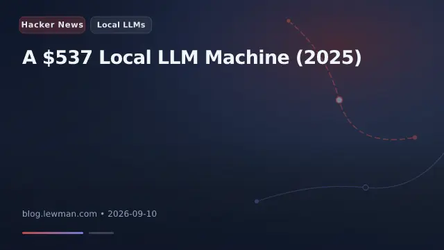 A $537 Local LLM Machine (2025)