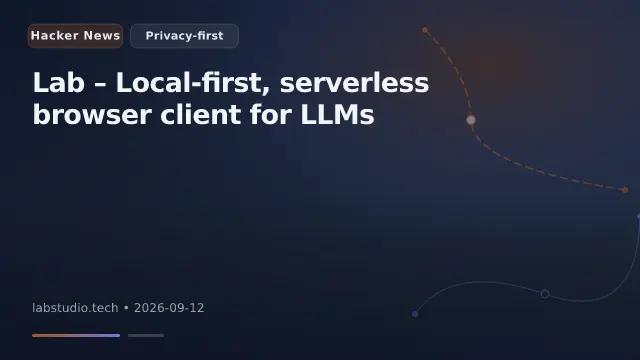 Lab – Local-first, serverless browser client for LLMs
