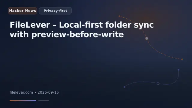 FileLever – Local-first folder sync with preview-before-write