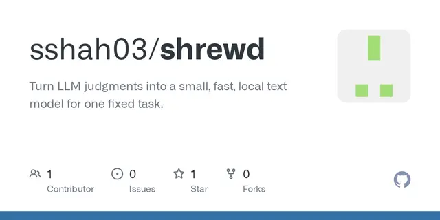 Shrewd – what I learned distilling LLM labels into local classifiers