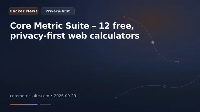 Core Metric Suite – 12 free, privacy-first web calculators