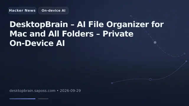 DesktopBrain – AI File Organizer for Mac and All Folders – Private On-Device AI
